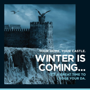 Winter is Coming - It's A Good Time to Lodge Your DA